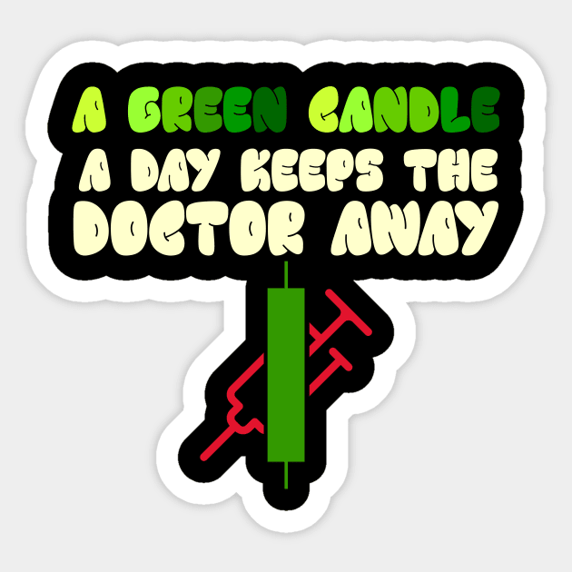 A Green Candle a Day Keeps the Doctor Away Sticker by BERMA Art